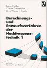 Berechnungsverfahren und Entwurfsverfahren der Hochfrequenztechnik, Bd.1