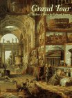 City Travel Guides Discounted  Books : Grand Tour: Lure of Italy in the Eighteenth Century