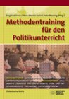 Methodentraining für den Politikunterricht 1: Mikro- und Makromethoden