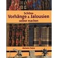 Sch�ne Vorh�nge & Jalousien selber machen