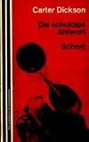 Die schuldige Antwort