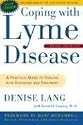 Coping with Lyme Disease: A Practical Guide to Dealing with Diagnosis and Treatment
