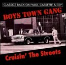 Revue Boys Town Gang  / Crusin' the Streets
