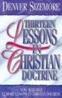 : Thirteen Lessons in Christian Doctrine