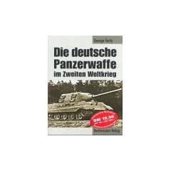 Die deutsche Panzerwaffe im Zweiten Weltkrieg