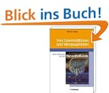 Von Geistesblitzen und Hirngespinsten. Neue Miniaturen aus der Nervenheilkunde