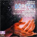 Henryk Mikolaj Górecki: Symphony No. 2, for Soprano, Baritone, Mixed Chorus & Orchestra, Op. 31 / Beatus Vir, for Baritone, Mixed Chorus & Orchestra, Op. 38