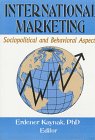 International Marketing: Sociopolitical and Behavioral Aspects