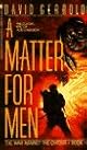 A Matter For Men (The War Against the Chtorr, Book 1)