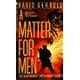 A Matter For Men (The War Against the Chtorr, Book 1)