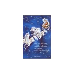 Der alte Silvester und das Jahrkind.
