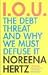 IOU: The Debt Threat and Why We Must Defuse It