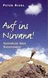 Auf ins Nirvana.