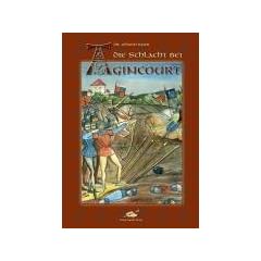 Die Schlacht bei Agincourt