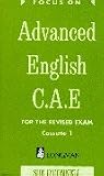 Focus on Advanced English: C.A.E. (Focus)