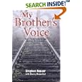 My Brother's Voice: How a Young Hungarian Boy Survived the Holocaust: A True Story