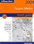 Thomas Guide 2004 Tucson Metro Street Guide