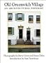 Old Greenwich Village: An Architectural Portrait