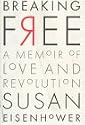 Breaking Free: A Memoir of Love and Revolution
