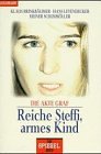 Produkt-Bild: Reiche Steffi, armes Kind. Die Akte Graf.