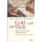 Gott und die Welt: Glauben und Leben in unserer Zeit : ein Gespr�ch mit Peter Seewald