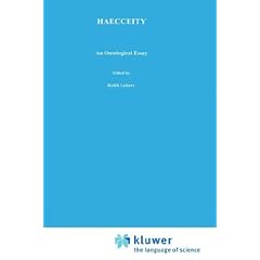 Haecceity:: An Ontological Essay (Philosophical Studies Series)