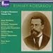 Search : Rimsky-Korsakov: Complete Romances Vol. 1 (32 Songs)