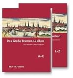 Das große Bremen-Lexikon. Bd.1 A-K, Bd.2 L-Z