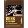 GUNS OF THE WORLD Vol.2 Military Armaments [DVD]
