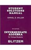 Student Solutions Manual for Intermediate Algebra for College Students
