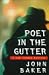 Poet in the Gutter