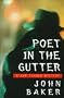 Poet in the Gutter Poet in the Gutter