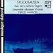 Stockhausen: Aus dem sieben Tagen