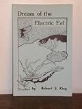 Dream of the Electric Eel (Wolfsong Publications Chapbooks)