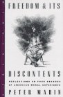 Freedom & Its Discontents: Reflections on Four Decades of American Moral Experience
