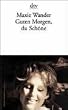 Guten Morgen, du Sch�ne. Protokolle nach Tonband