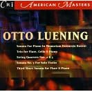 Luening: Trio; Sonata for piano