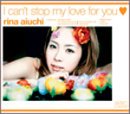 I can��t stop my love for you