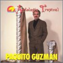 Paquito Guzman - Antologia Tropical - Zortam Music