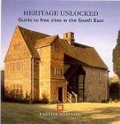 Heritage unlocked : guide to free sites in London and the South East