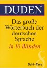 Produkt-Bild: Duden - Das grosse W&ouml;rterbuch der deutschen Sprache: (Duden) Das gro&szlig;e W&ouml;rterbuch der deutschen Sprache, 10 Bde., Bd.8, Schl-Tace