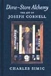 Dime-Store Alchemy: The Art of Joseph Cornell (New York Review Books Classics)