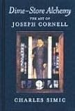 Dime-Store Alchemy: The Art of Joseph Cornell (New York Review Books Classics)