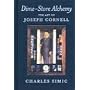 Dime-Store Alchemy: The Art of Joseph Cornell (New York Review Books Classics)