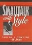 Smalltalk With Style