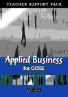 Applied Business for GCSE: Teacher s Resource Pack (Vocational GCSE)