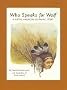 Who Speaks for Wolf: A Native American Learning Story