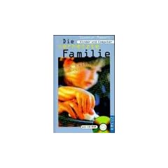 Die vernetzte Familie. Kinder und Computer