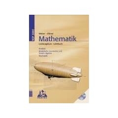 Theoria Cum Praxi 2001: TCP 2001, Mathematik Leistungskurs, Analysis, Analytische Geometrie und lineare Algebra, Stochastik, m. CD-ROM: Analysis, Analytische Geometrie und linerare Algebra, Stochastik