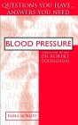 Blood pressure : questions you have - answers you need